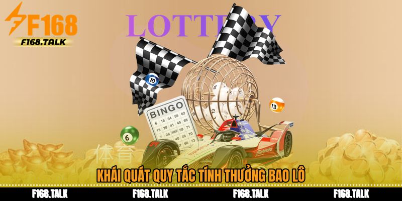 Khái quát quy tắc tính thưởng bao lô