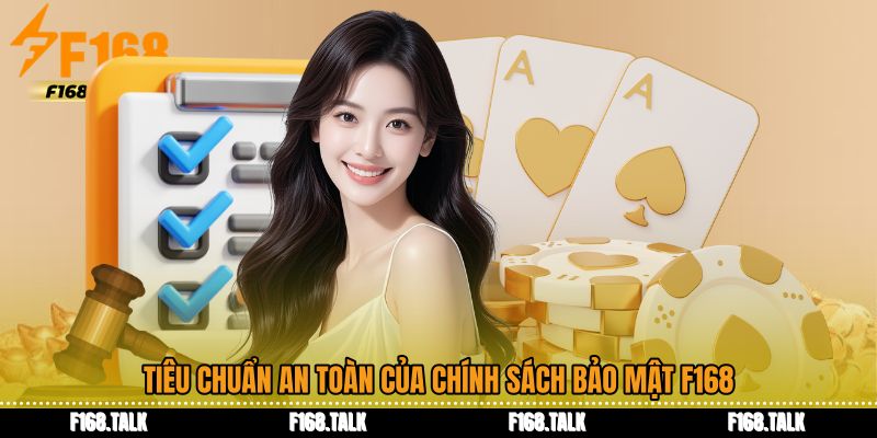 Tiêu chuẩn an toàn của chính sách bảo mật F168